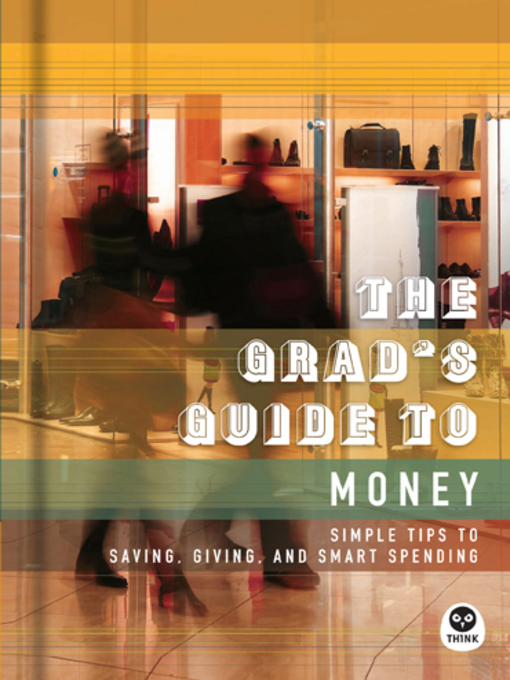 Title details for The Grad's Guide to Money by The Navigators - Available
